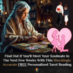 Soulmate Secrets Revealed: Discover When and How You’ll Meet Your Perfect Match with This Free Reading!