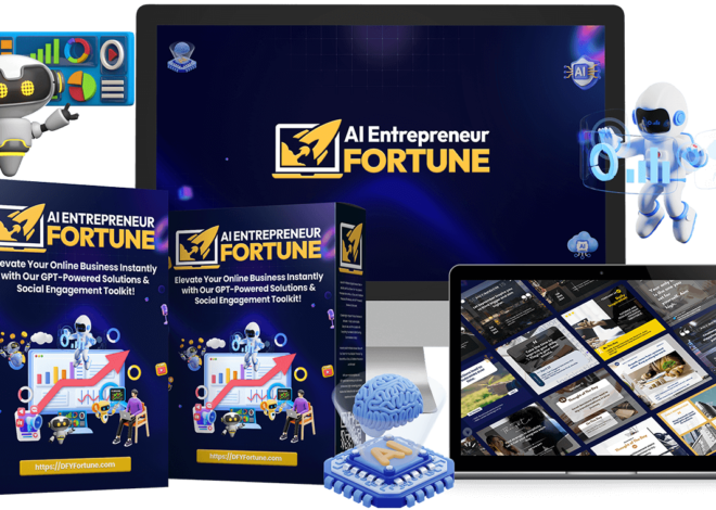 AI Entrepreneur Fortune: The Ultimate Toolkit to Skyrocket Your Online Business Success!